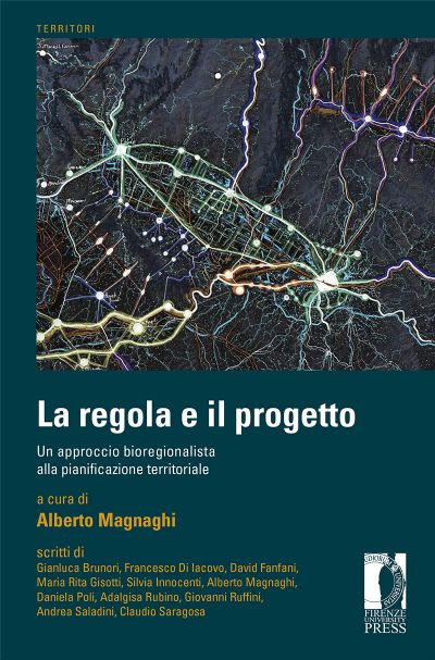 Alberto Magnaghi, La regola e il progetto