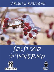 Solstizio d'inverno di Virginia Rescigno