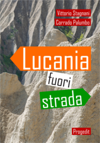 "Lucania fuori strada" di Vittorio Stagnani e Corrado Palumbo - Progedit editore