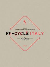Presentazione del libro Re-cycle Italy di Lorenzo Fabian e Stefano Munarin, LetteraVentidue editore.