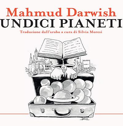Undici pianeti di Mahmud Darwish